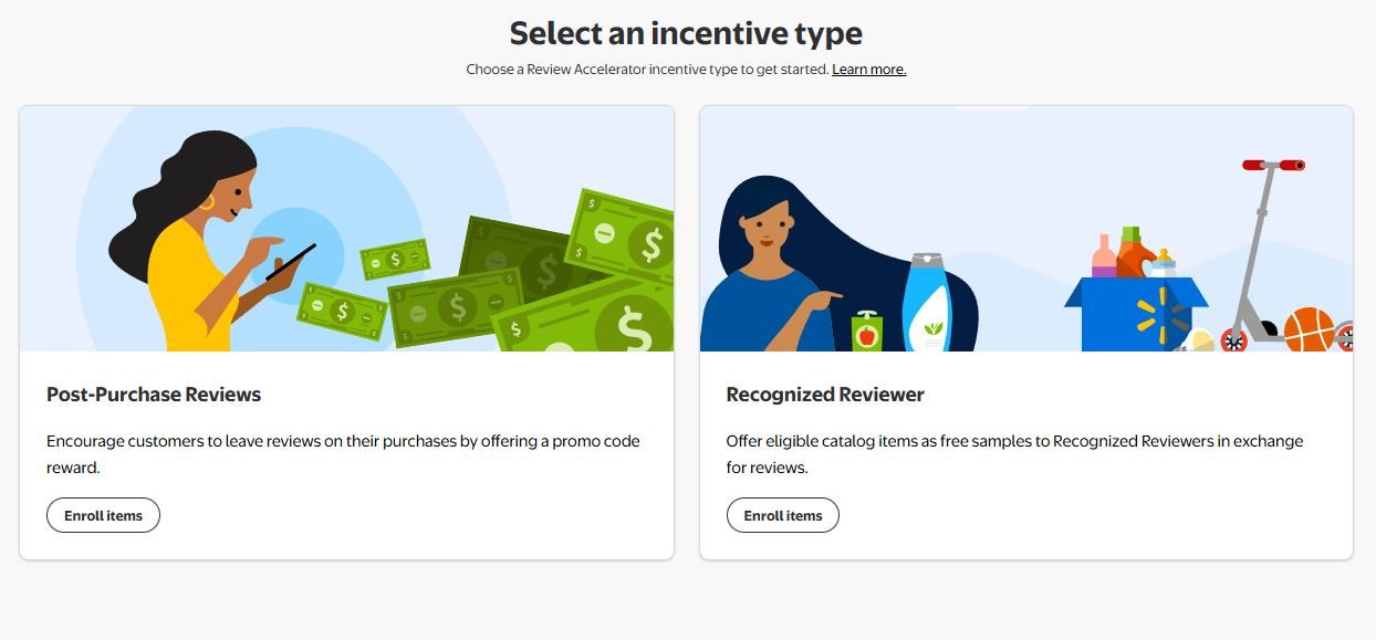 Walmart Review Accelerator Select an incentive type enrollment screen showing two choices: Post-Purchase Reviews offering a promo code reward, and Recognized Reviewer offering eligible catalog items as free samples, each with an Enroll items button.